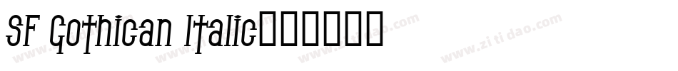SF Gothican Italic字体转换